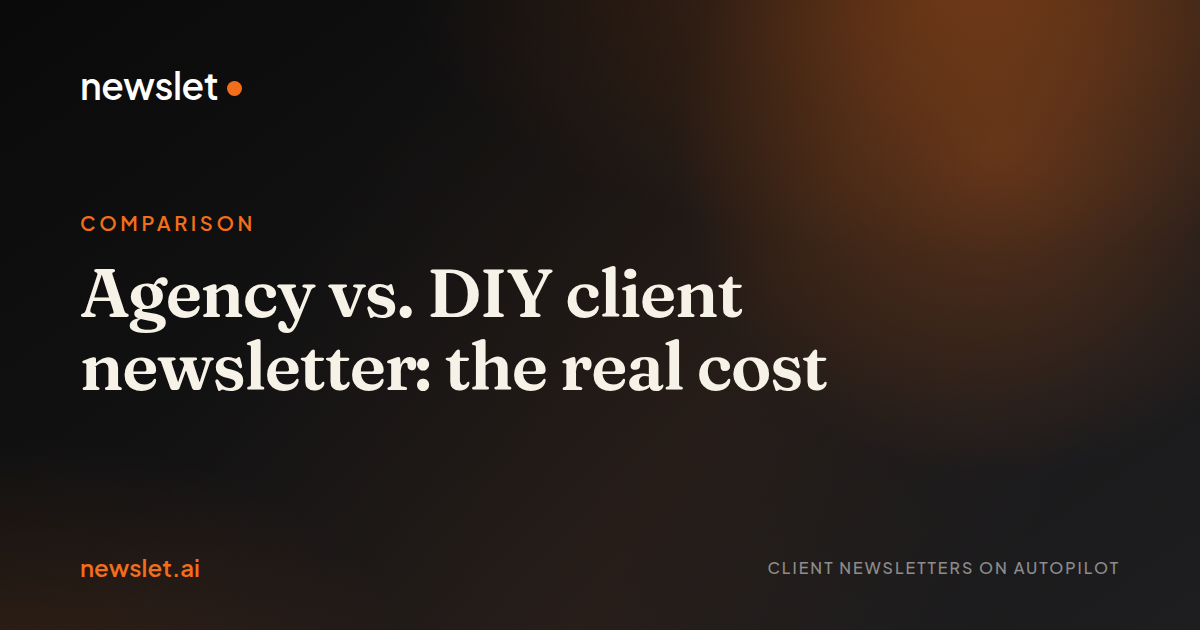 Cover image for “Agency vs. DIY client newsletter: the real cost”