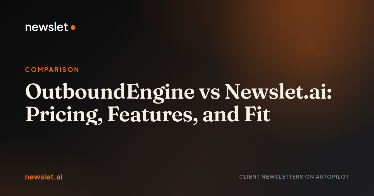 Cover image for “OutboundEngine vs Newslet.ai: Pricing, Features, and Fit”