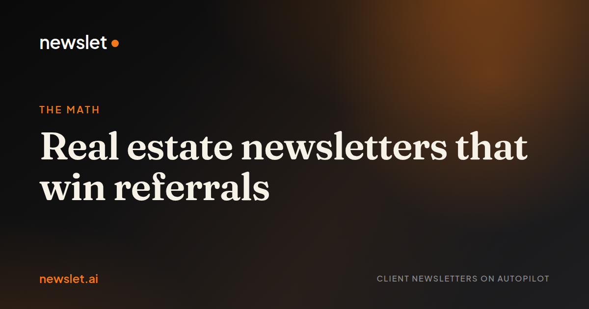 Cover image for “Real estate newsletters that win referrals”