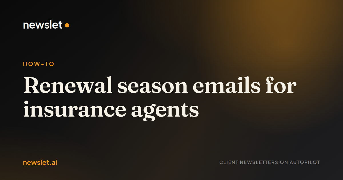 Cover image for “Renewal season emails for insurance agents”