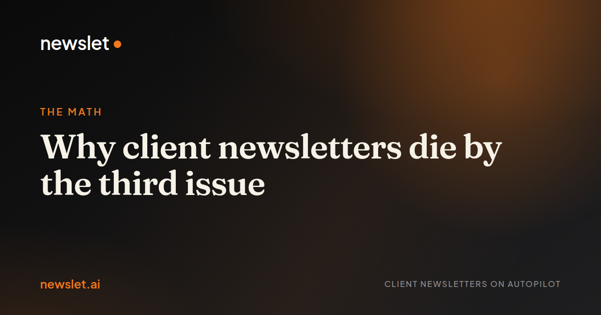 Cover image for “Why client newsletters die by the third issue”